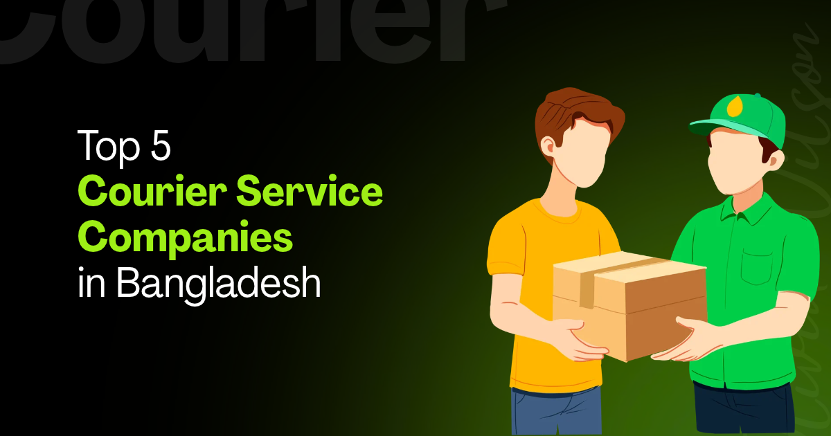 Courier Service Companies In Bangladesh