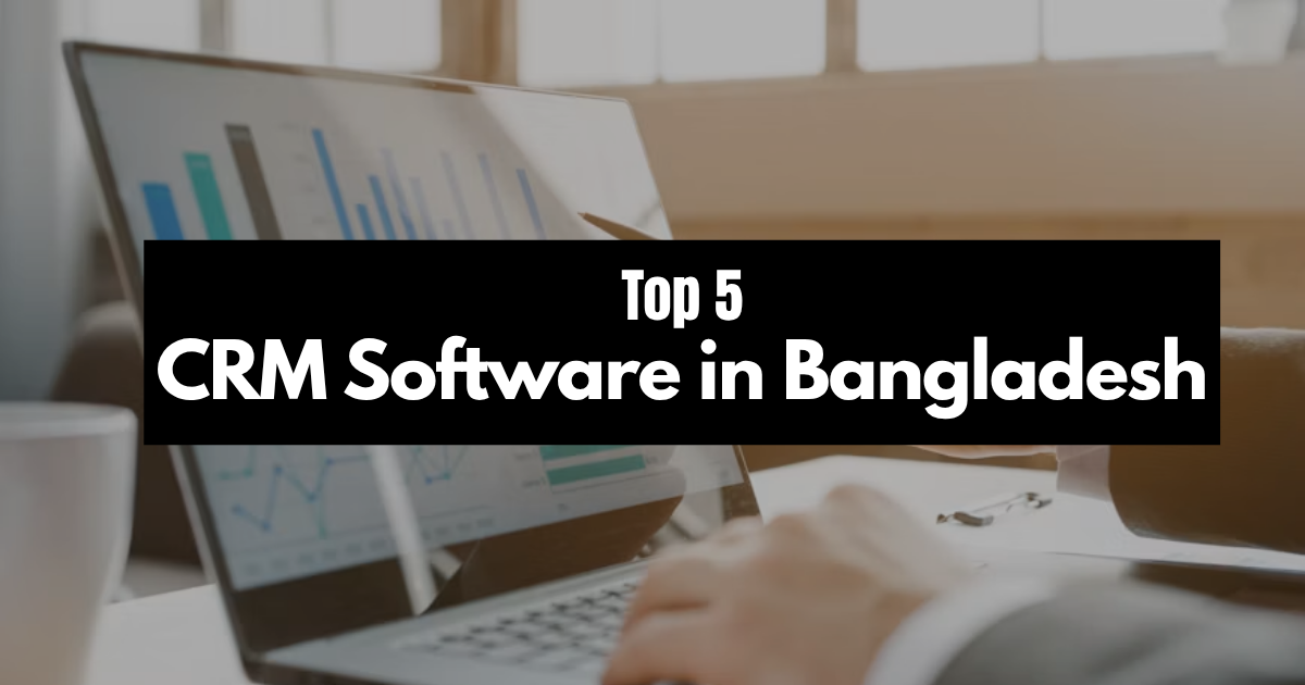 CRM Software In Bangladesh